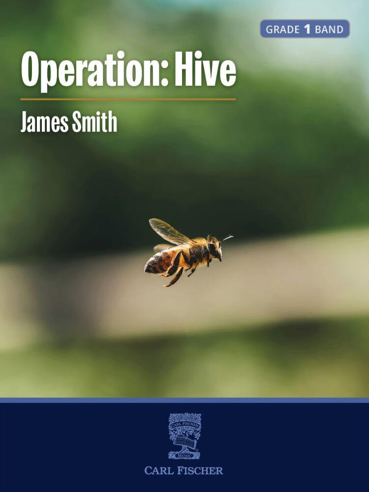 Operation: Hive - James Smith, Grade 1 Band
